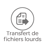Transfert de fichiers lourds