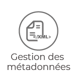 Gestion des métadonnées